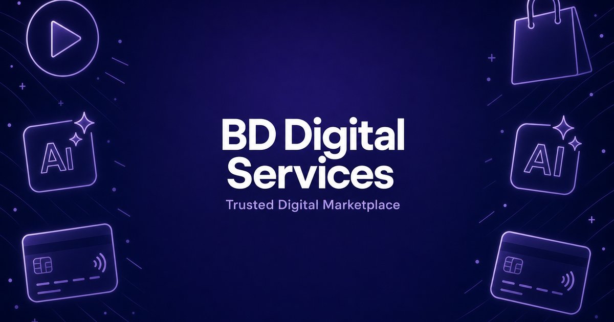 BD Digital Services | বাংলাদেশের সেরা ডিজিটাল পণ্য মার্কেটপ্লেস